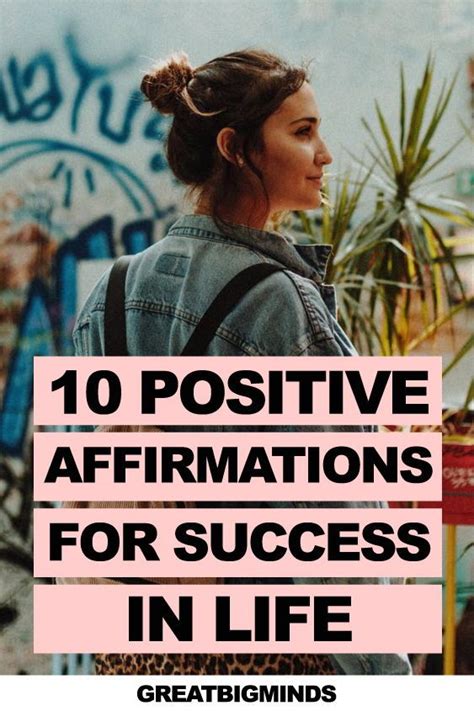 10 Positive Affirmations For Success In Life The Best 10 Quotes