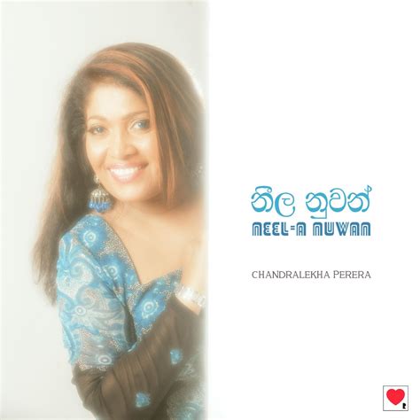 ‎neela Nuwan Album By Chandralekha Perera Apple Music