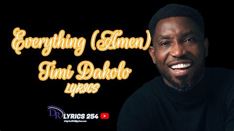Timi Dakolo The Vow Lyrics - Timi Dakolo - Everything (Amen) Lyrics VIDEO - YouTube