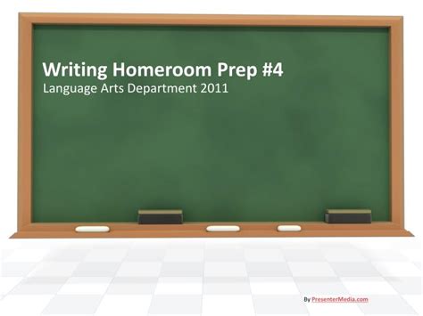 Ppt Writing Homeroom Prep 4 Powerpoint Presentation Free Download