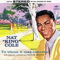 A Pile o' Cole's Nat King Cole website - To Whom It May Concern