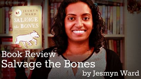 Salvage The Bones By Jesmyn Ward Book Review Youtube