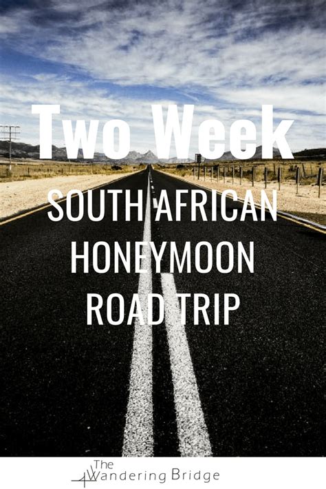 Two Week South African Honeymoon Road Trip The Wandering Bridge