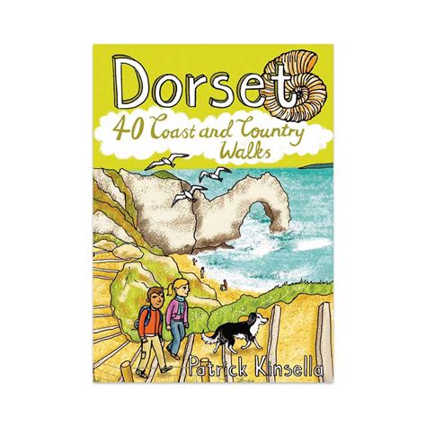 Patrick Kinsella Dorset 40 Coast And Country Walks