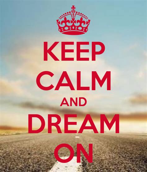 Keep Calm And Dream On Poster Nataliapontesmamede Keep