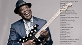 The Very Best of Buddy Guy - Buddy Guy Greatest Hits Full Album - YouTube