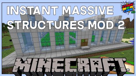 instant massive structures mod 2 minecraft mod review youtube