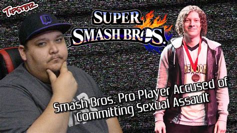 Smash Bros Pro FOW And The Potentially False Accusations Against Him