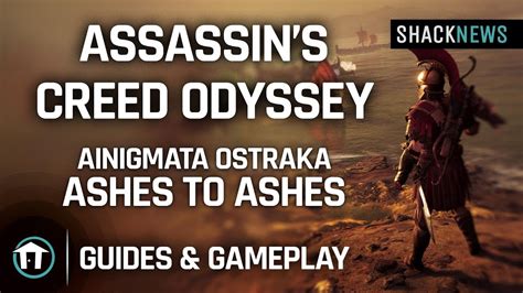 Ashes To Ashes Ainigmata Ostraka Assassin S Creed Odyssey Youtube