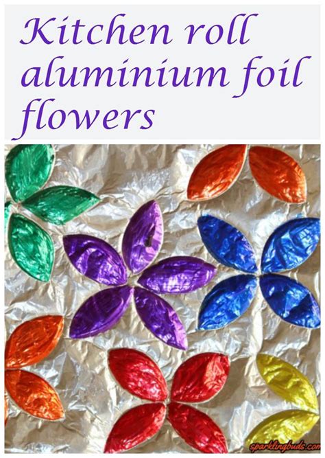 Aluminium Foil Flowers Made From Kitchen Rolls And Sharpie Markers