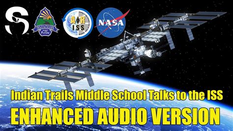 Indian Trails Middle School Talks To The Iss Enhanced Audio Youtube