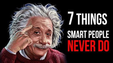 7 Things Smart People Never Do Youtube