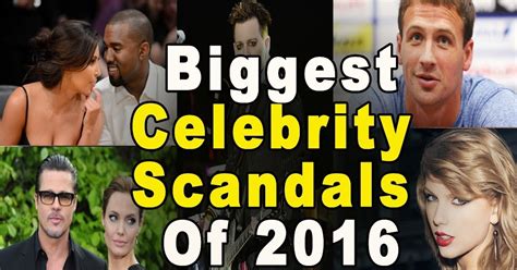 GET LAID Biggest Celebrity Scandals Of 2016