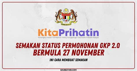 Kami andaikan yang anda sudah pun daftar gkp 2.0. Semakan Status Permohonan GKP 2.0 Bermula 27 November. Ini ...