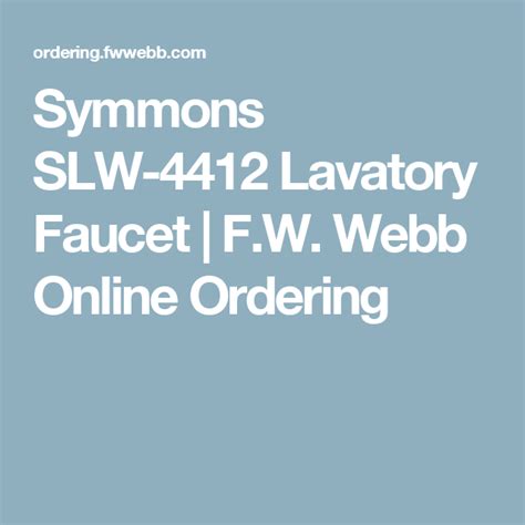 Symmons SLW 4412 Lavatory Faucet F W Webb Online Ordering Symmons