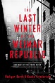 The Last Winter of the Weimar Republic | Book by Rüdiger Barth, Hauke ...