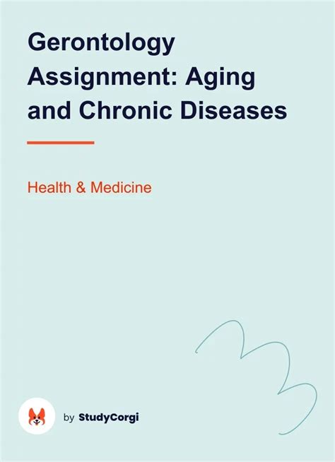 Gerontology Assignment Aging And Chronic Diseases Free Essay Example