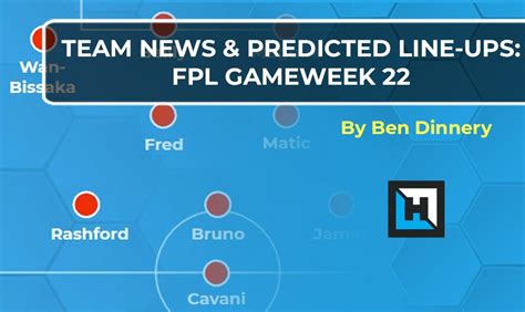 Team News Predicted Lineups Fpl Gameweek 22 Fantasy Football Hub