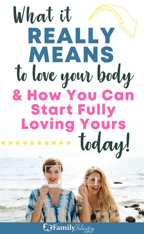 What It Really Means To Love Your Body And How You Can Love Yours Today Loving Your Body Love