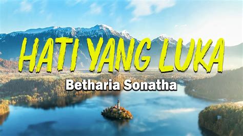 Betharia Sonatha Hati Yang Luka Audio Lyric Youtube