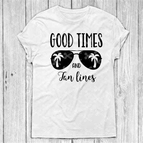 good times and tan lines svg dxf png cut files summer svg file