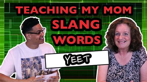 Teaching My Mom Slang Words Youtube