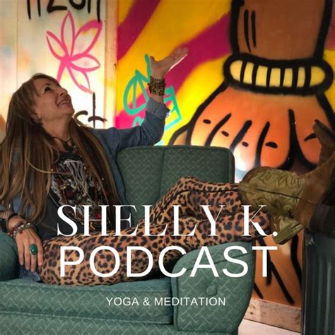 Shelly K Podcast Podcast On Spotify