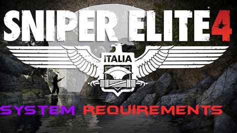 Sniper Elite 4 System Requirements Youtube
