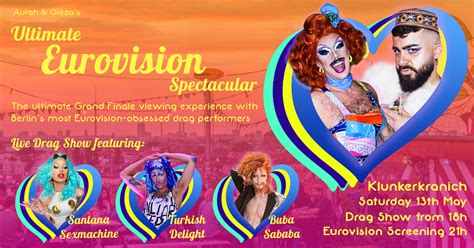 Aurah And Giezas Eurovision Spectacular W Live Drag Shows By Santana Sxmachine Turkish Delight