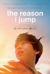 The Reason I Jump (2020) - IMDb