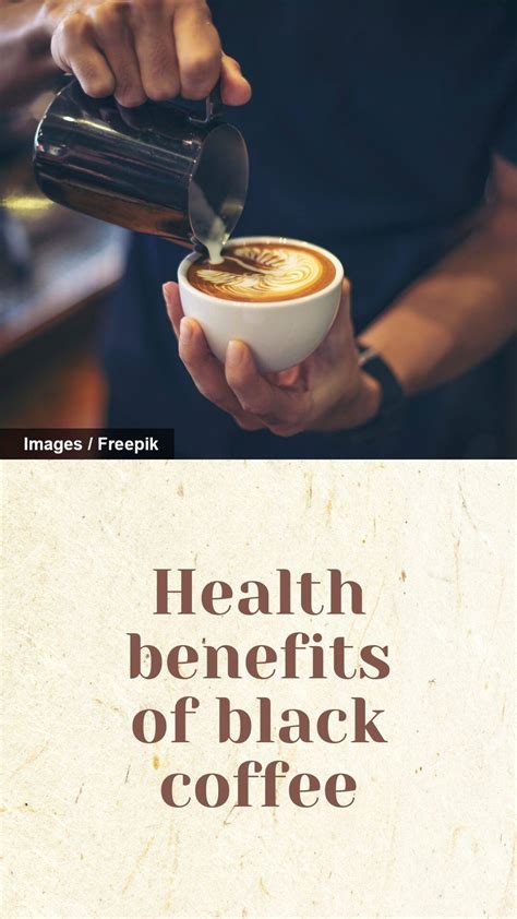 health benefits of black coffee the indian express