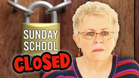 Sunday School Is Closed Youtube