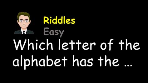 Riddles Which Letter Of The Alphabet Has The Most Water Youtube