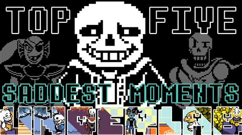 The Top 5 Saddest Moments In Undertale Underlab Youtube