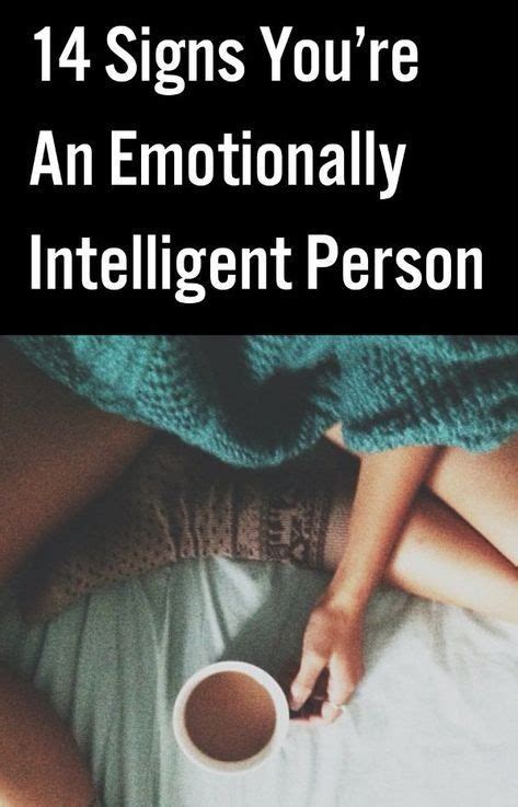 14 Signs Youre An Emotionally Intelligent Person