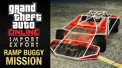 Gta Online Importexport Special Vehicle Work 1 Ramp Buggy Mission