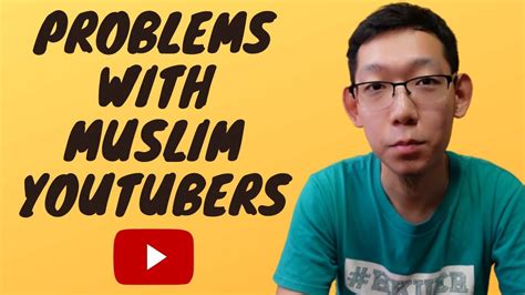 problems with muslim youtubers youtube