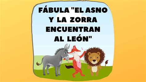 Fábula El Asno Y La Zorra Encuentran Al León Fábulas De Esopo