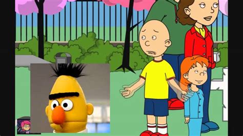 Youtube Poop Caillou Gets Ungrounded For Letting Bert Out Youtube