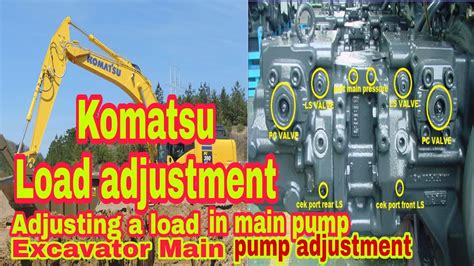 How To Adjust Load Sense Komatsu Power Adjustment Komatsu Main Pump