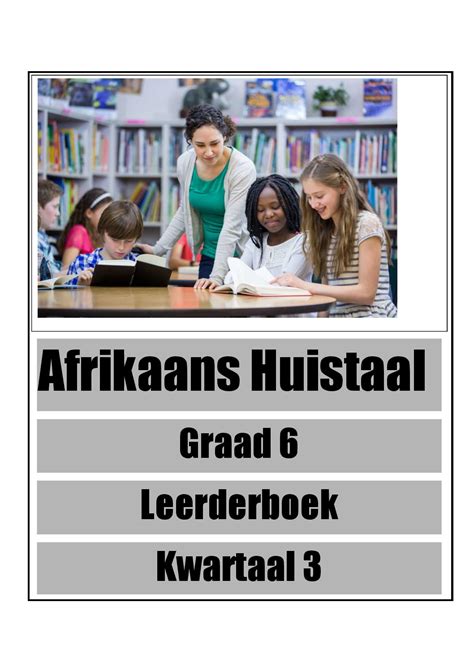 Graad Afrikaans Huistaal Kwartaal Leerderboek Onderwysergids Teacha