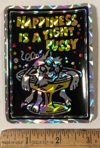 Vintage 1970s Happiness Is A Tight Pussy Prism Decal Sticker Prismatic