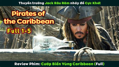 Review Phim CƯỚP BIỂN VÙNG CARIBBEAN Full Pirates of The Caribbean YouTube