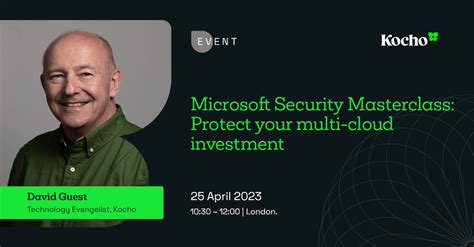 Microsoft Security Masterclass Protect Your Multi Cloud Investment