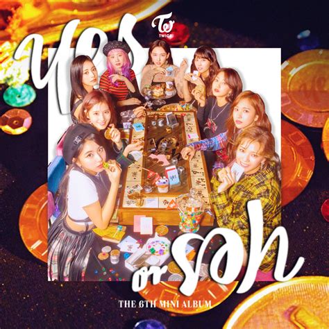 Twice Yes Or Yes The 6th Mini Album Album Cover By Lealbum On