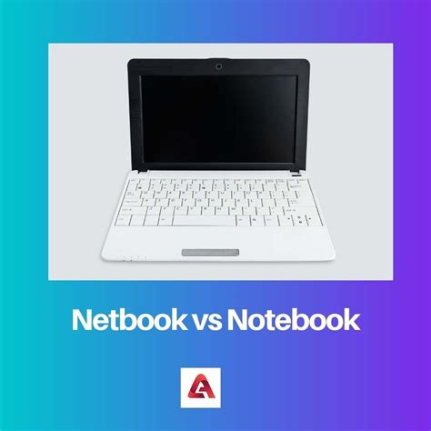 Difference Between Netbook And Notebook