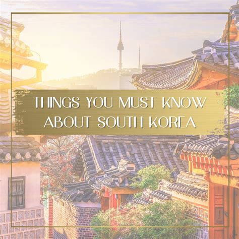 10 Things You Didnt Know About Traveling To South Korea