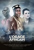 L'Orage Africain - Un continent sous influence - Cinémas Studio