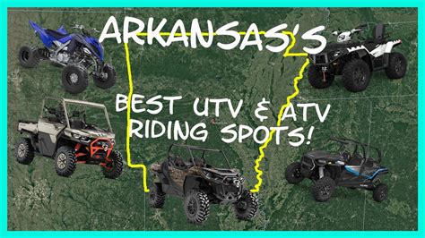 Arkansass Top 6 Utv And Atv Riding Locations Youtube