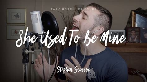 she used to be mine sara bareilles cover by stephen scaccia youtube